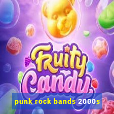 punk rock bands 2000s